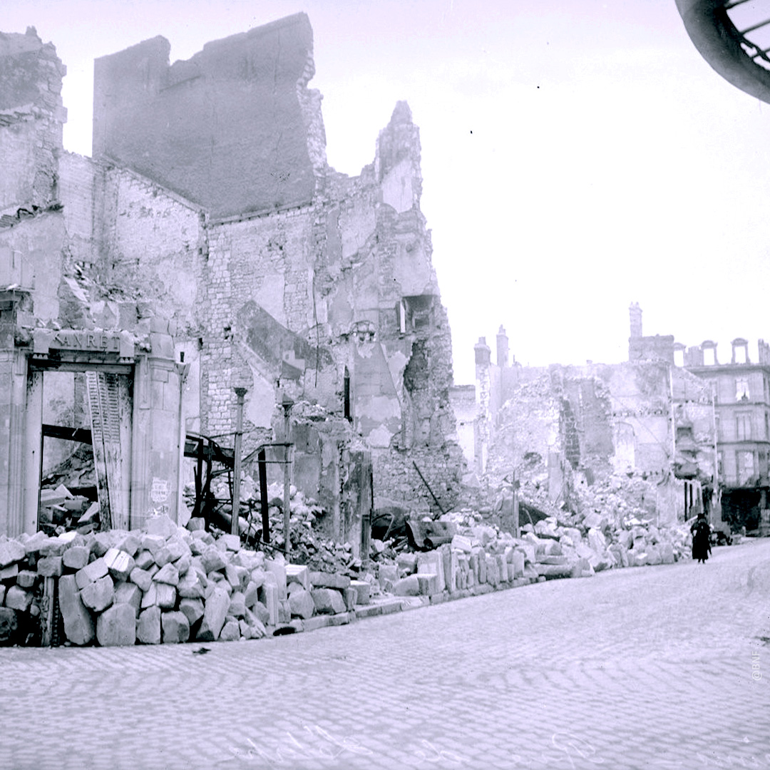 Rue de l'Etape après les bombardements de 1914. ©BNF